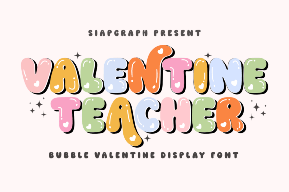 Bring Your Ideas to Life with Valentine Teacher: A Playful Bubble Font