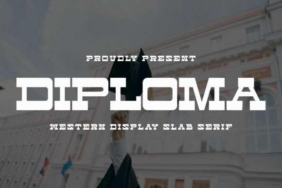 Diploma Font: Bold, Clean Western Slab Serif for Impact