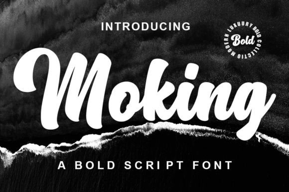 Moking: A Bold Script Font That Brings Vintage Charm to Life